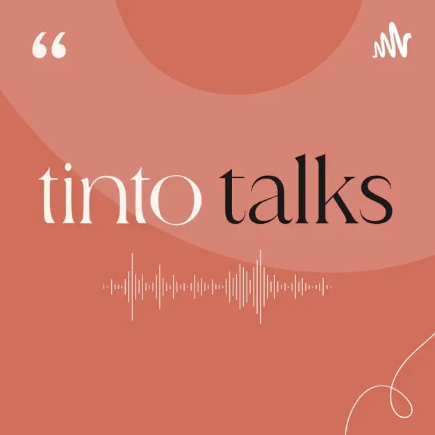 Tinto Talks